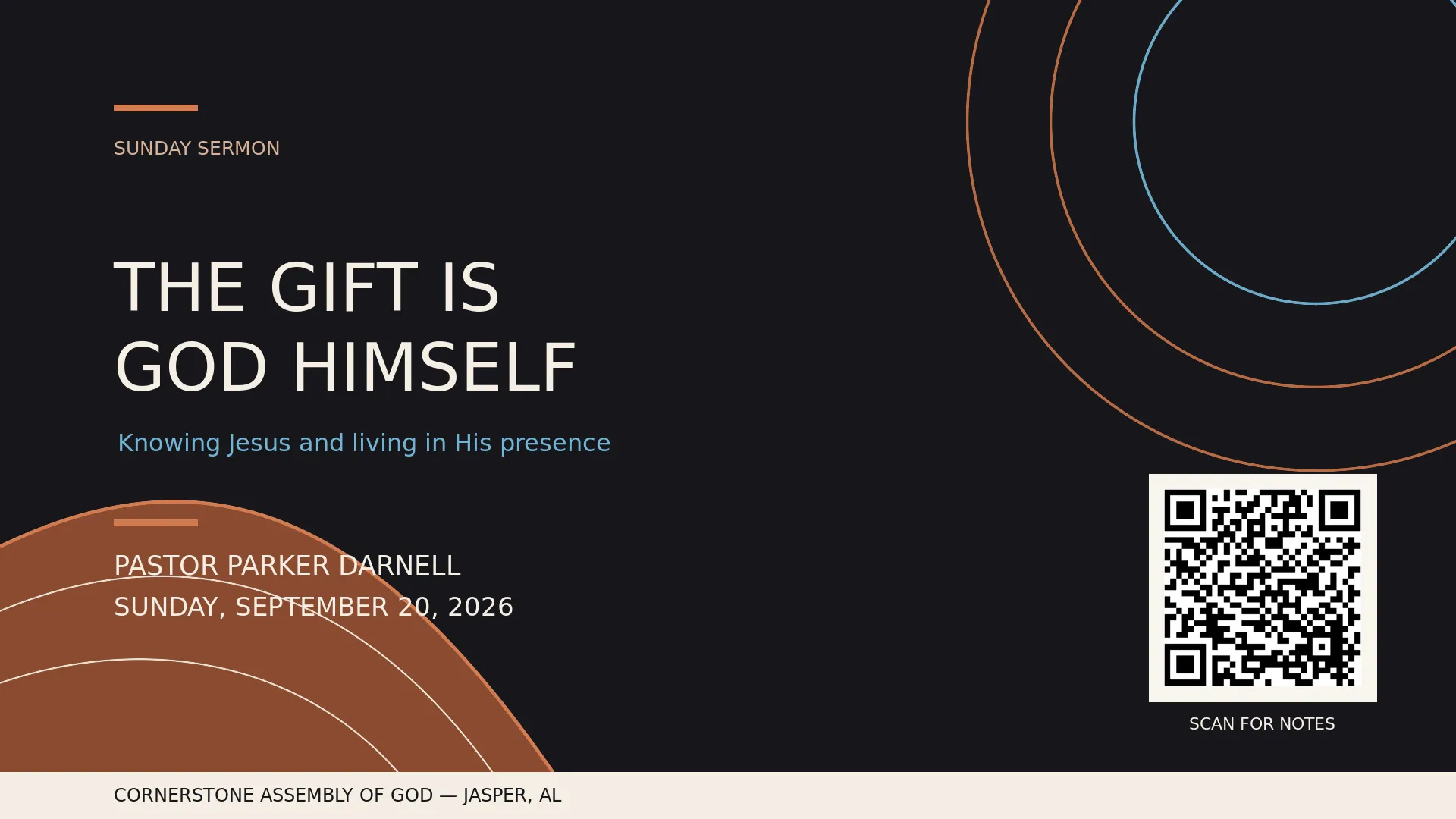 The Gift Is God Himself sermon title card for Pastor Parker Darnell at Cornerstone Assembly of God in Jasper, Alabama